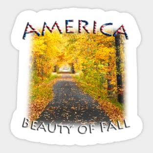 Beauty of Fall in America Sticker